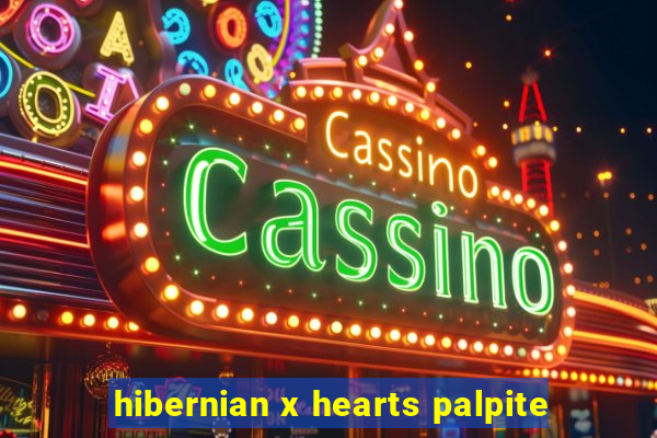 hibernian x hearts palpite